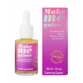 Возбуждающие капли для клитора Make Me Quiver - 30 мл. - Love to Love - купить с доставкой в Бийске