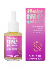 Возбуждающие капли для клитора Make Me Quiver - 30 мл. - Love to Love - купить с доставкой в Бийске