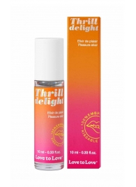 Возбуждающий гель Thrill Delight - 10 мл. - Love to Love - купить с доставкой в Бийске