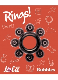 Чёрное эрекционное кольцо Rings Bubbles - Lola Games - в Бийске купить с доставкой