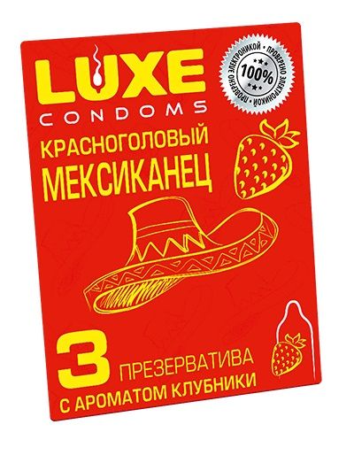 Презервативы с клубничным ароматом  Красноголовый мексиканец  - 3 шт. - Luxe - купить с доставкой в Бийске